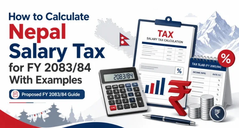 How to Calculate Nepal Salary Tax for FY 2083/84 With Examples