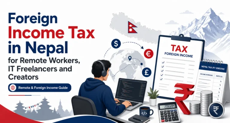 Foreign Income Tax in Nepal for Remote Workers, IT Freelancers and Creators